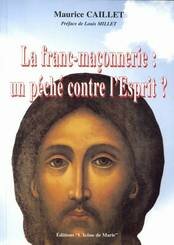 La Franc-maçonnerie: un péché contre l'Esprit